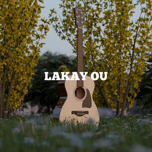 LAKAY OU