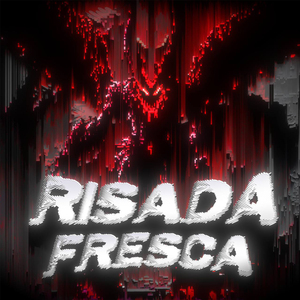 RISADA FRESCA (Super Slowed)