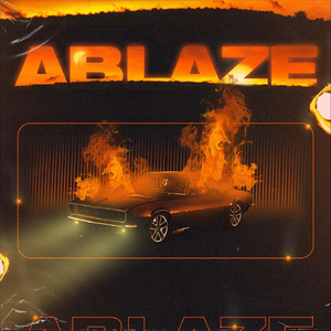Ablaze (feat. 3m5, Drama Theme & Craz Digga)