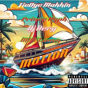 Motion (feat. Tiedye Makkin, Dj berg & MH Flaavy)