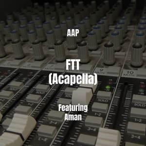 FTT (Acapella)