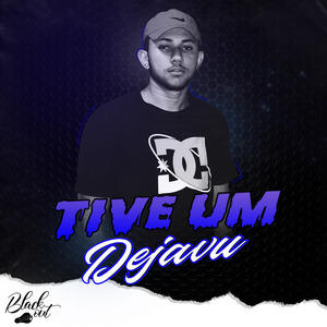 Tive um Dejavu