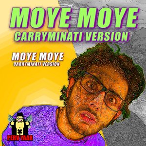 Moye Moye (Carryminati Edit)