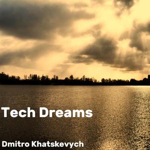 Tech Dreams