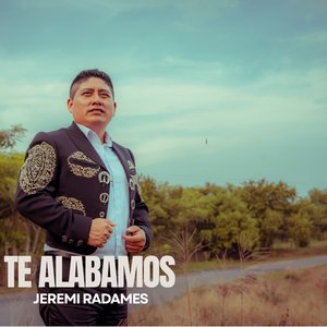 TE ALABAMOS