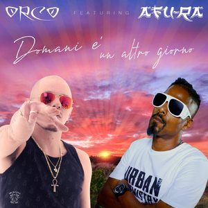 Domani è un altro giorno (feat. Afu-Ra)