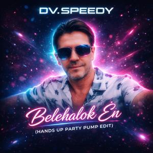 Belehalok Én (Hands Up Party Pump Edit)