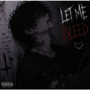 Let Me Bleed
