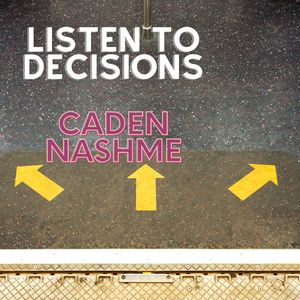 Listen to Decisions