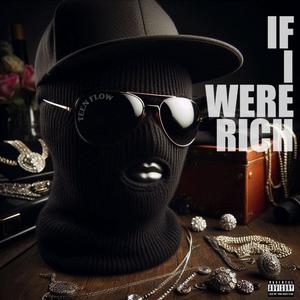 IF I WERE RICH