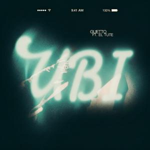 Ubi (feat. Es El Tute)