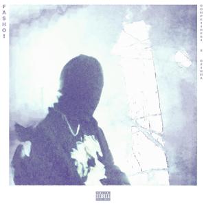 FASHO! (feat. Dzin Ma)
