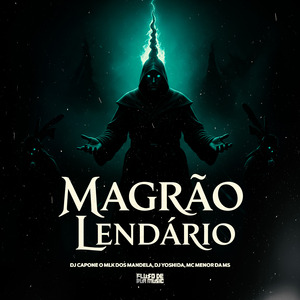 Magrão Lendário