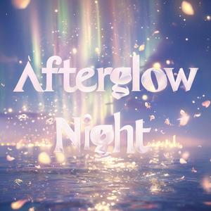 Afterglow Night