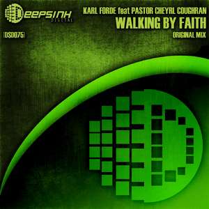 Walking By Faith (Original Mix)