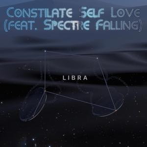 Constilate Self Love (feat. Spectre Falling)