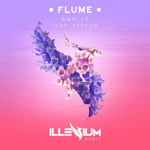 Say It (ILLENIUM Remix)