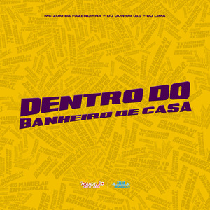 Dentro do Banheiro de Casa