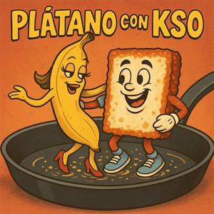 PLATANO con KSO