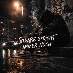 Straße spricht immer noch