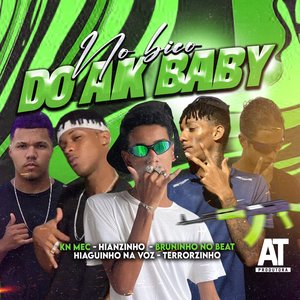 No Bico do Ak Baby (feat. Terrorzinho & Bruninho no Beat)