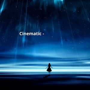 Cinematic -