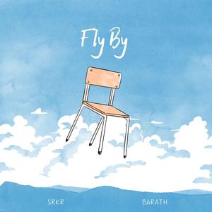 Fly By (feat. Barath)
