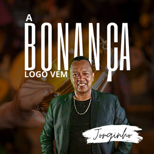 A Bonança logo vem