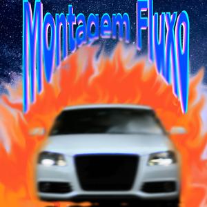 Montagem Fluxo (SUPER SLOWED)