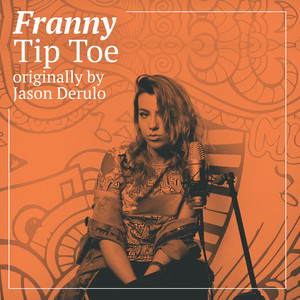 Tip Toe (Originally by Jason Derulo)