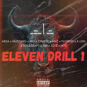 ELEVEN DRILL 1 (feat. ARXA SHARCK, MG, CHADJU LA MELO, MLC, FLORENT, K-LISH, SOULCRAFT, JLM, JO-Z & HOT MICKEL)