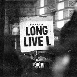 Long Live L (feat. Smilez) (Live)