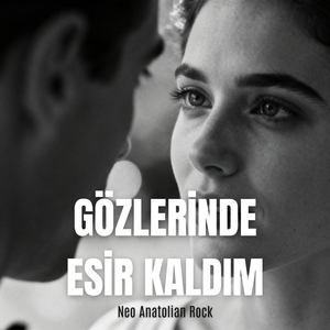 Gözlerinde Esir Kaldım Yaralıyım