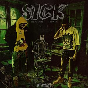 SICK (feat. No Savage)