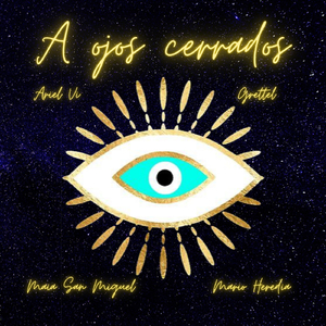 A Ojos Cerrados (feat. Grettel)