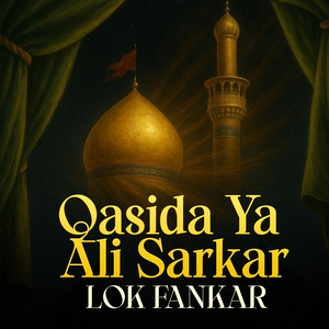 Qasida Ya Ali Sarkar
