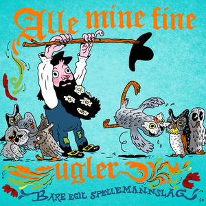 Alle mine fine ugler
