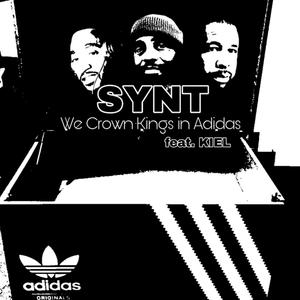 We Crown Kings In Adidas (feat. Kiel)