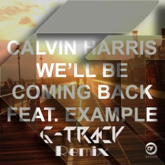 We'll Be Coming Back (G-Tracy Remix)