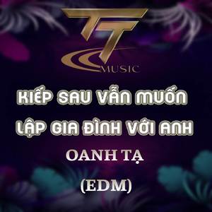 KIẾP SAU VẪN MUỐN LẬP GIA ĐÌNH VỚI ANH x QV REMIX (EDM REMIX)