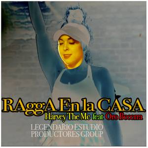 Ragga en la Casa