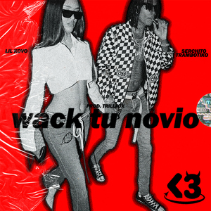 wack tu novio (feat. Lilkovo, Trillfox, Soki Beats)