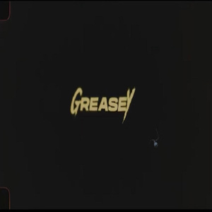 Greasey