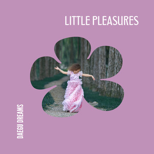 Little Pleasures