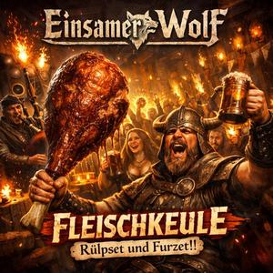 Fleischkeule (Rülpset und Furzet)