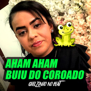 Aham Aham Buiu do Coroado