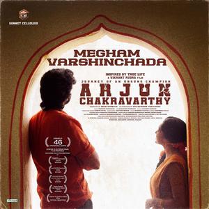 Megham Varshinchada (From "Arjun Chakravarthy")