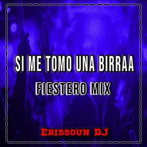 Si Me Tomo Una Birraa (Fiestero Mix) (Fiestero Mix)