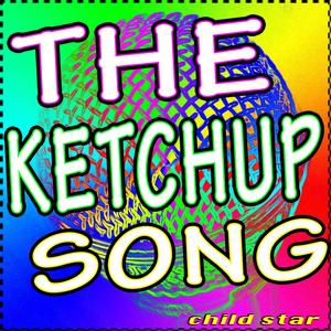 The Ketchup Song (Karaoke Version)