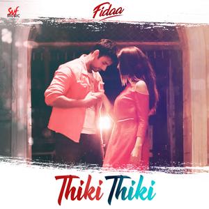 Thiki Thiki (From "Fidaa")